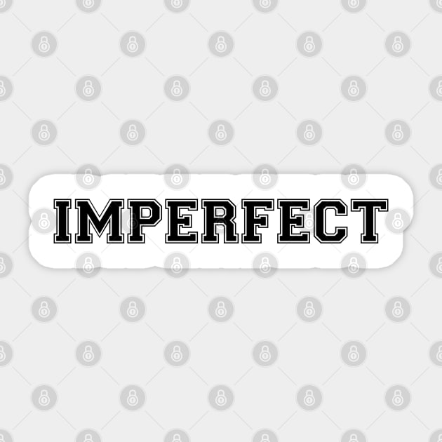 IMPERFECT (Black) Sticker by GradientPowell